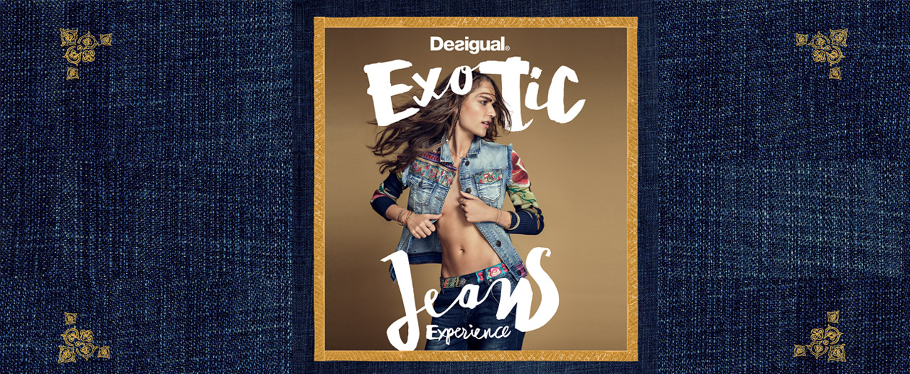 EXOTIC JEANS EXPERIENCE @ DESIGUAL