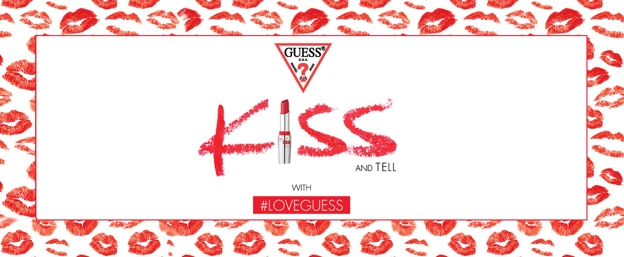 This Valentine. You’ve got a kiss. XOXO, Guess