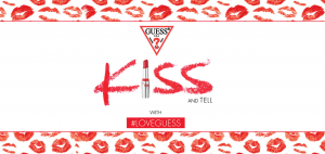 This Valentine. You’ve got a kiss. XOXO, Guess