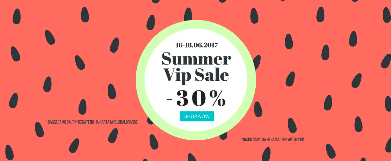 SUMMER VIP SALE -30%